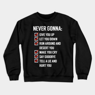 Rickroller List Crewneck Sweatshirt